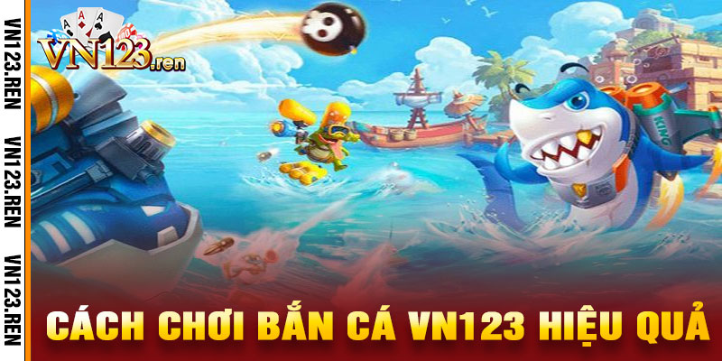Bắn Cá Vn123