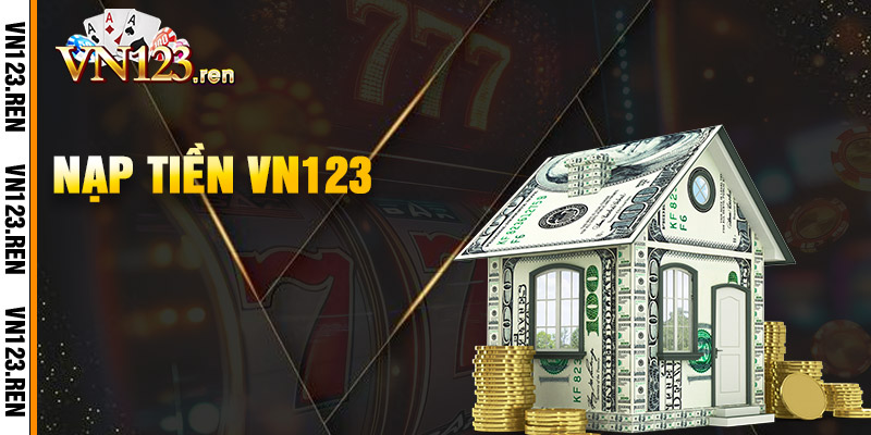 Nạp Tiền Vn123