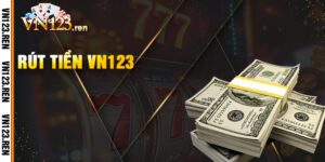 Rút Tiền Vn123